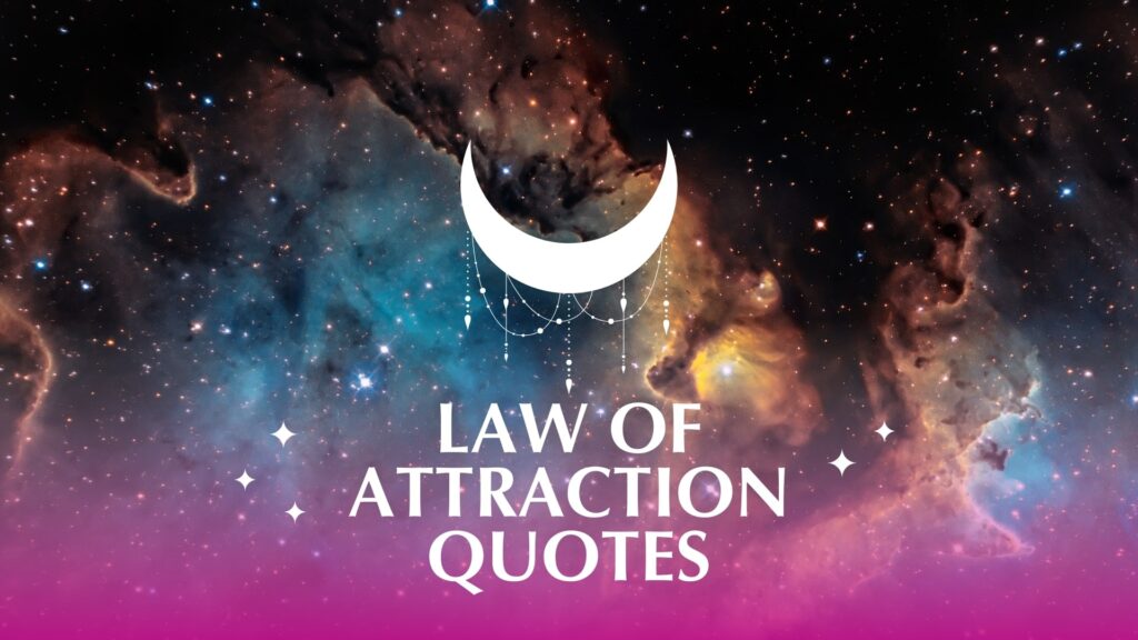 Law of Attraction Quotes